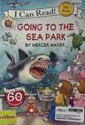 My First I Can Read!: Going to the Sea Park (Little Critter)
