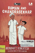 Raman and Chandrasekhar: Lighting Up the Stars
