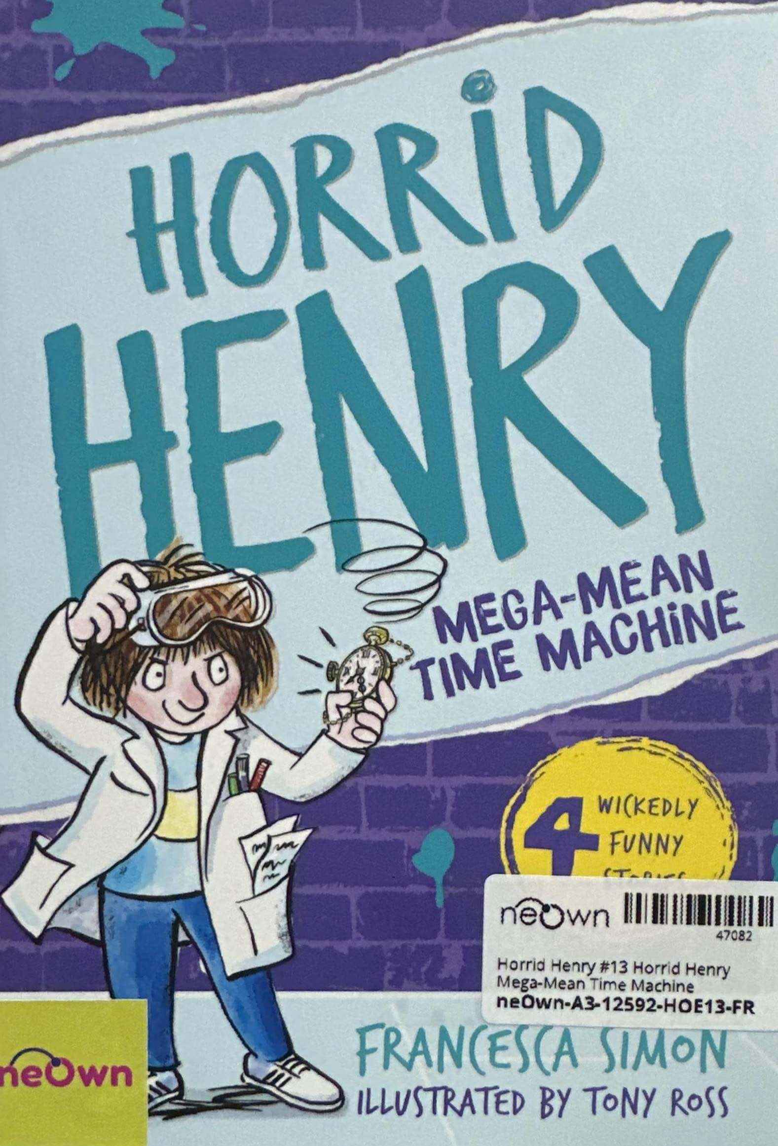 Horrid Henry #13 Horrid Henry Mega-Mean Time Machine