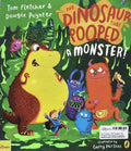 The Dinosaur That Pooped: The Dinosaur That Pooped a Monster!