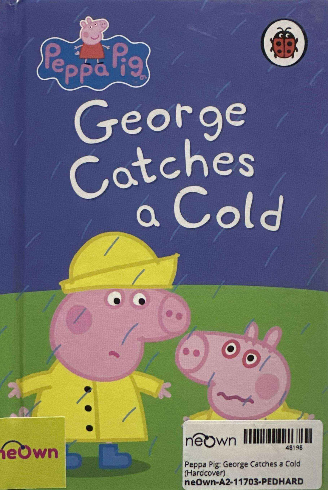 Peppa Pig: George Catches a Cold (Hardcover)