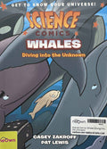 Science Comics: Whales (Diving into the Unknown)