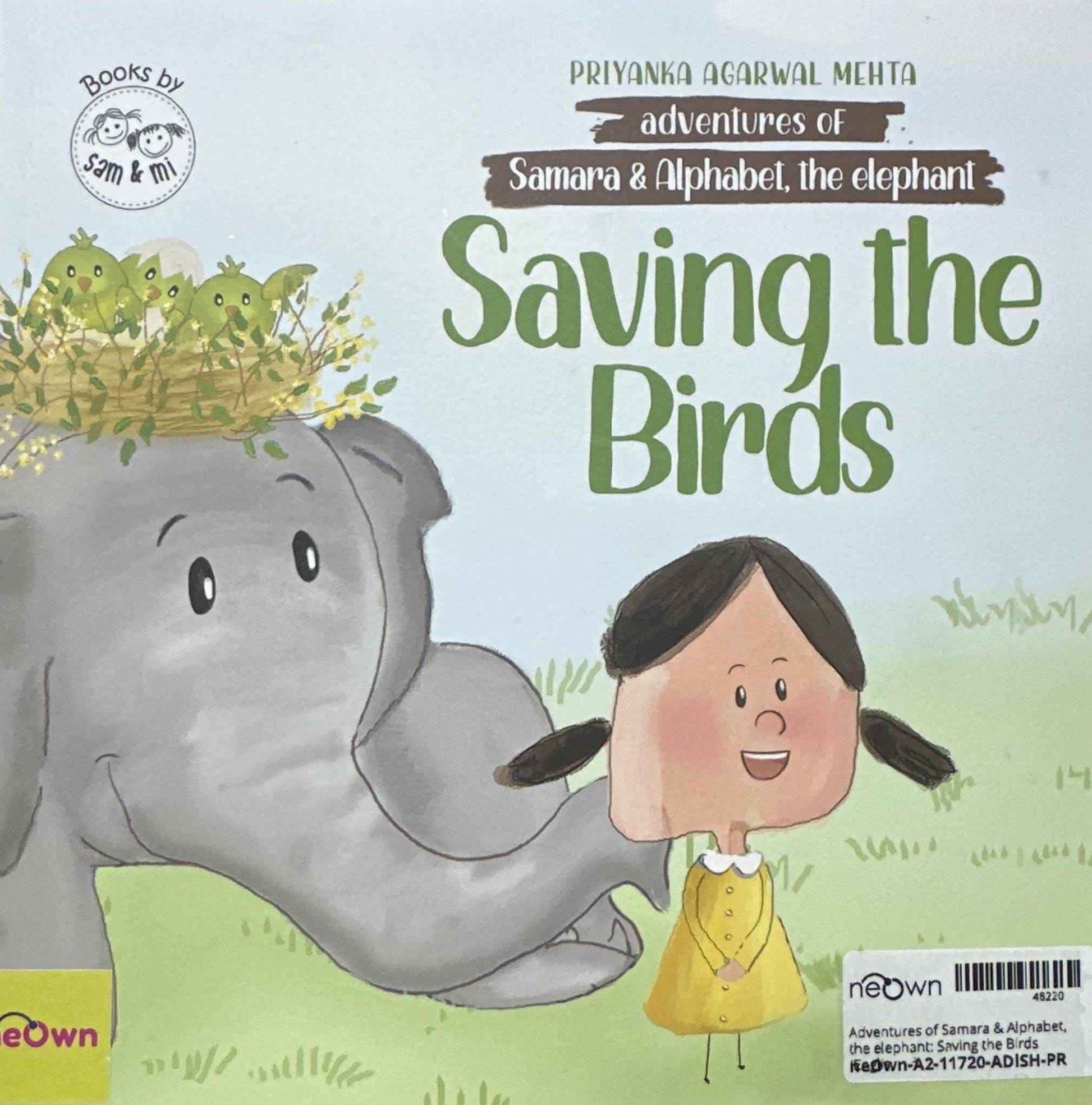 Adventures of Samara & Alphabet, the elephant: Saving the Birds (English)