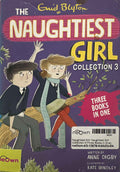 Naughtiest Girl: Naughtiest Girl Collection 3 (Three Books In One)