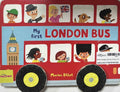 Whizzy Wheels: My First London Bus