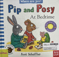 Pip and Posy Where Are You?: Pip and Posy At Bedtime