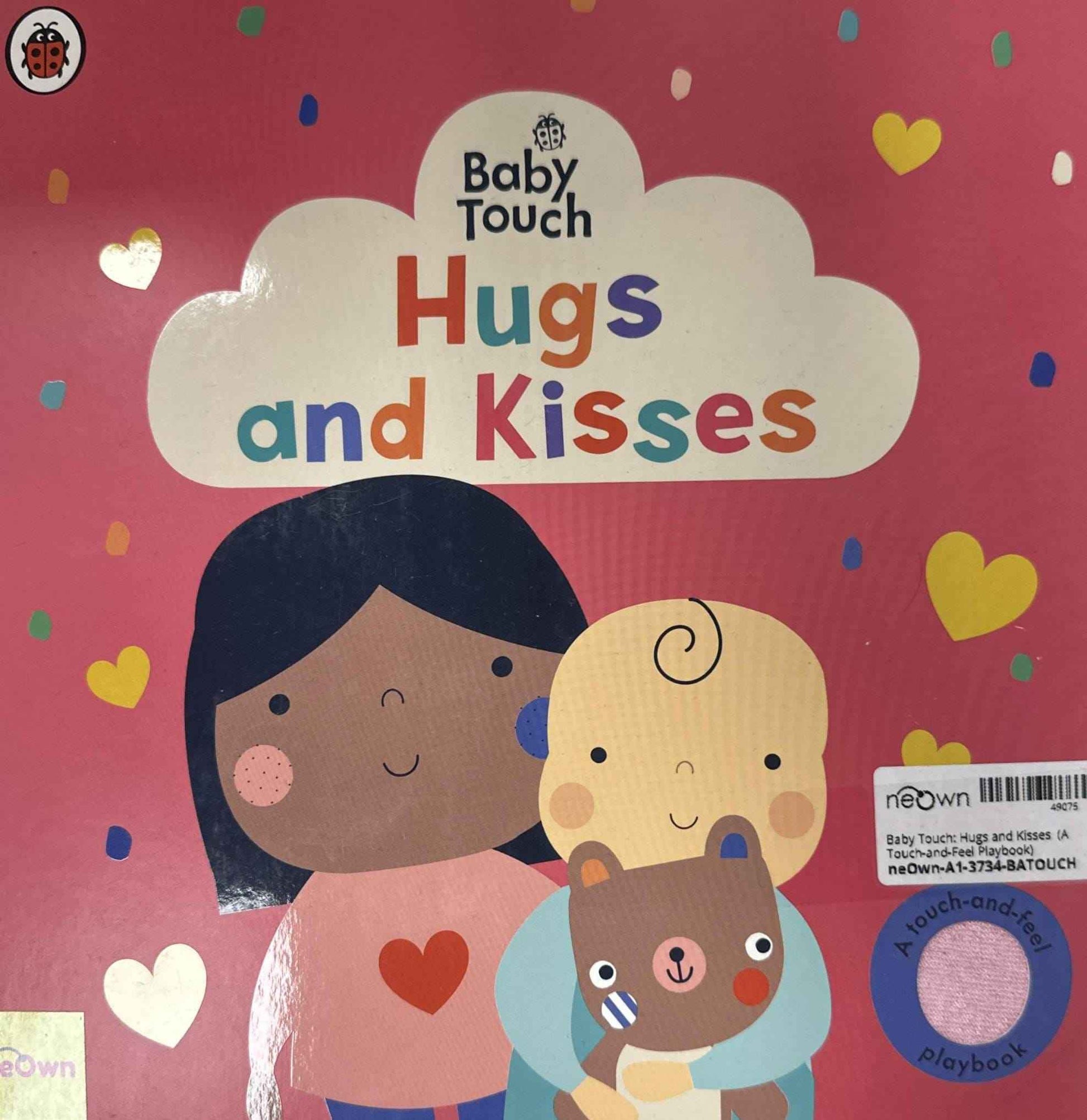 Baby Touch: Hugs and Kisses  (A Touch-and-Feel Playbook)