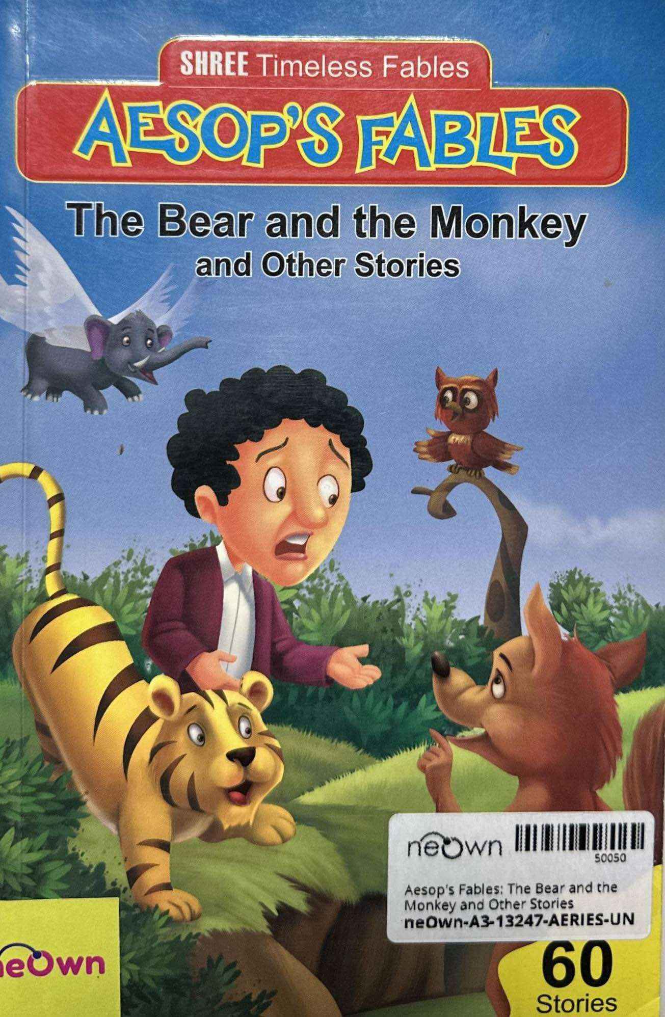 Aesop's Fables: The Bear and the Monkey and Other Stories