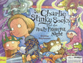 Sir Charlie Stinky Socks: Sir Charlie Stinky Socks and the Really Frightful Night
