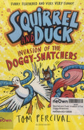 Squirrel and Duck: Invasion of the Doggy-Snatchers