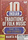 10 Indian Traditions of Folk Music That Tell Our Stories