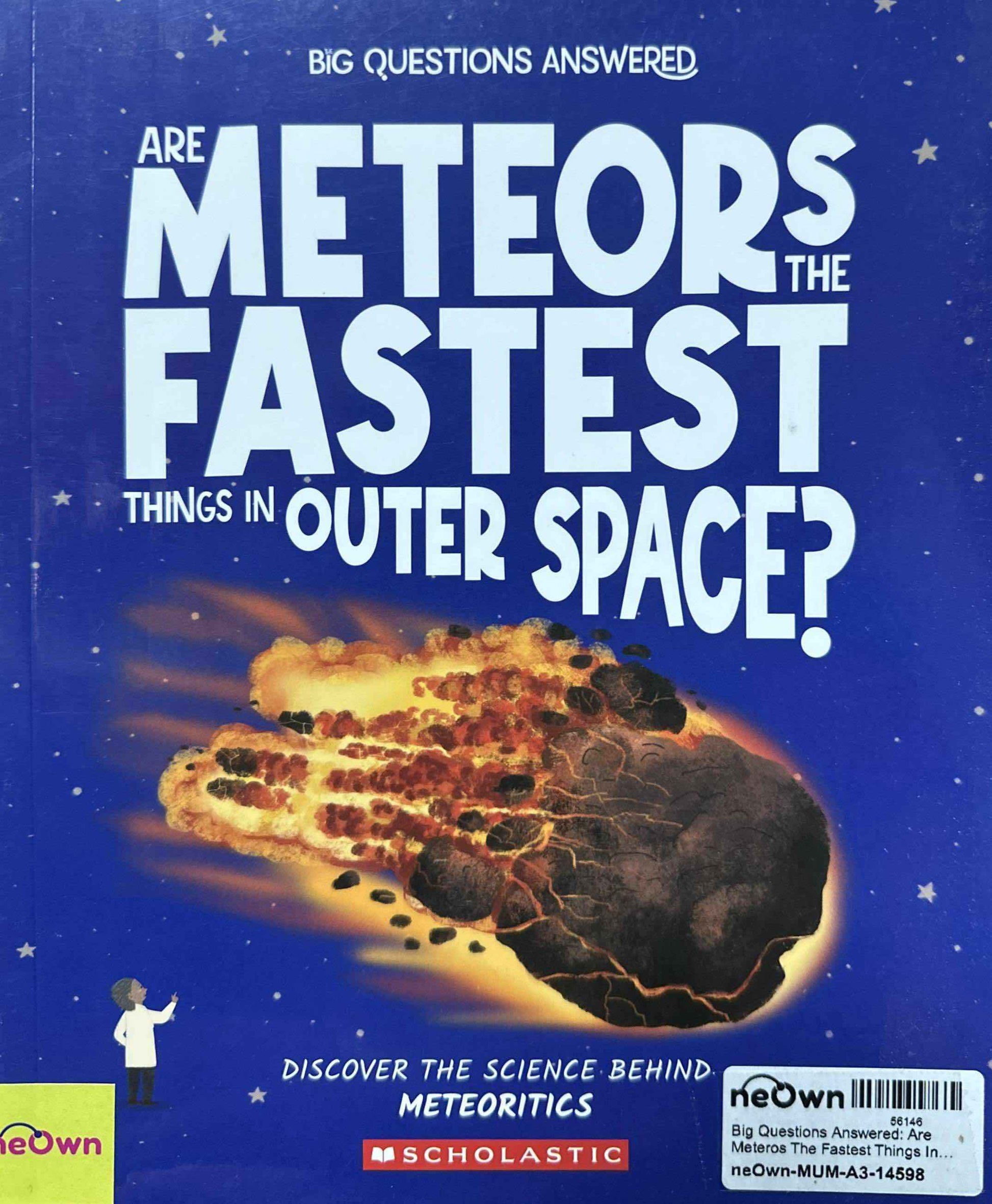 Big Questions Answered: Are Meteros The Fastest Things In Outer Space? Meteoritics