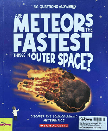 Big Questions Answered: Are Meteros The Fastest Things In Outer Space? Meteoritics