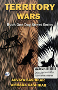 Territory Wars: Book One Dog Street Series