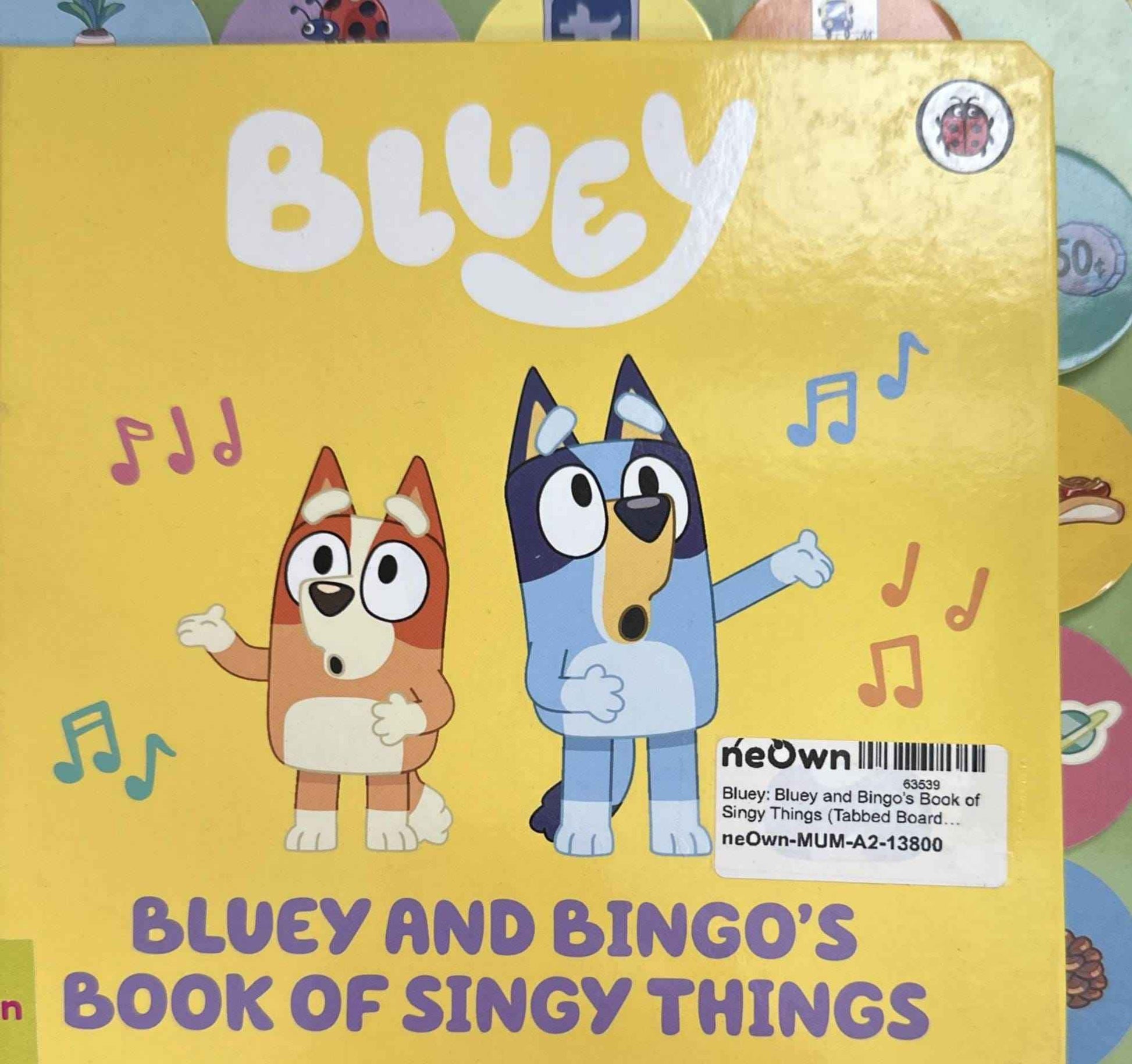 Bluey: Bluey and Bingo’s Book of Singy Things (Tabbed Board Book)