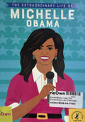 Extraordinary Lives: The Extraordinary Life Of Michelle Obama