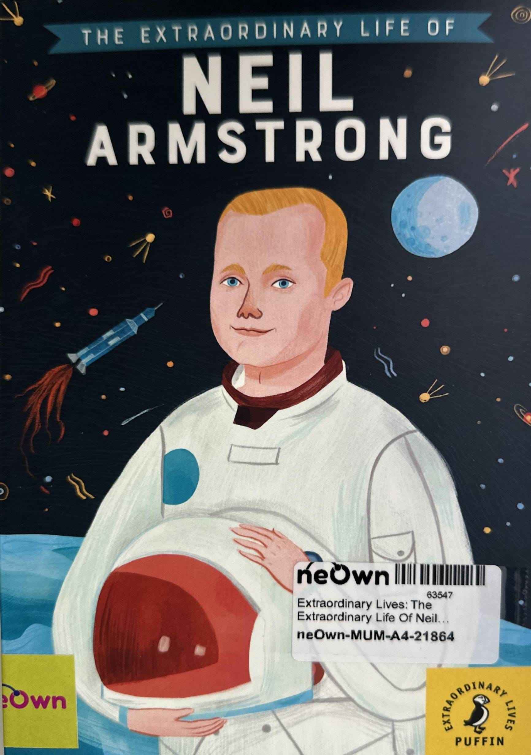 Extraordinary Lives: The Extraordinary Life Of Neil Armstrong