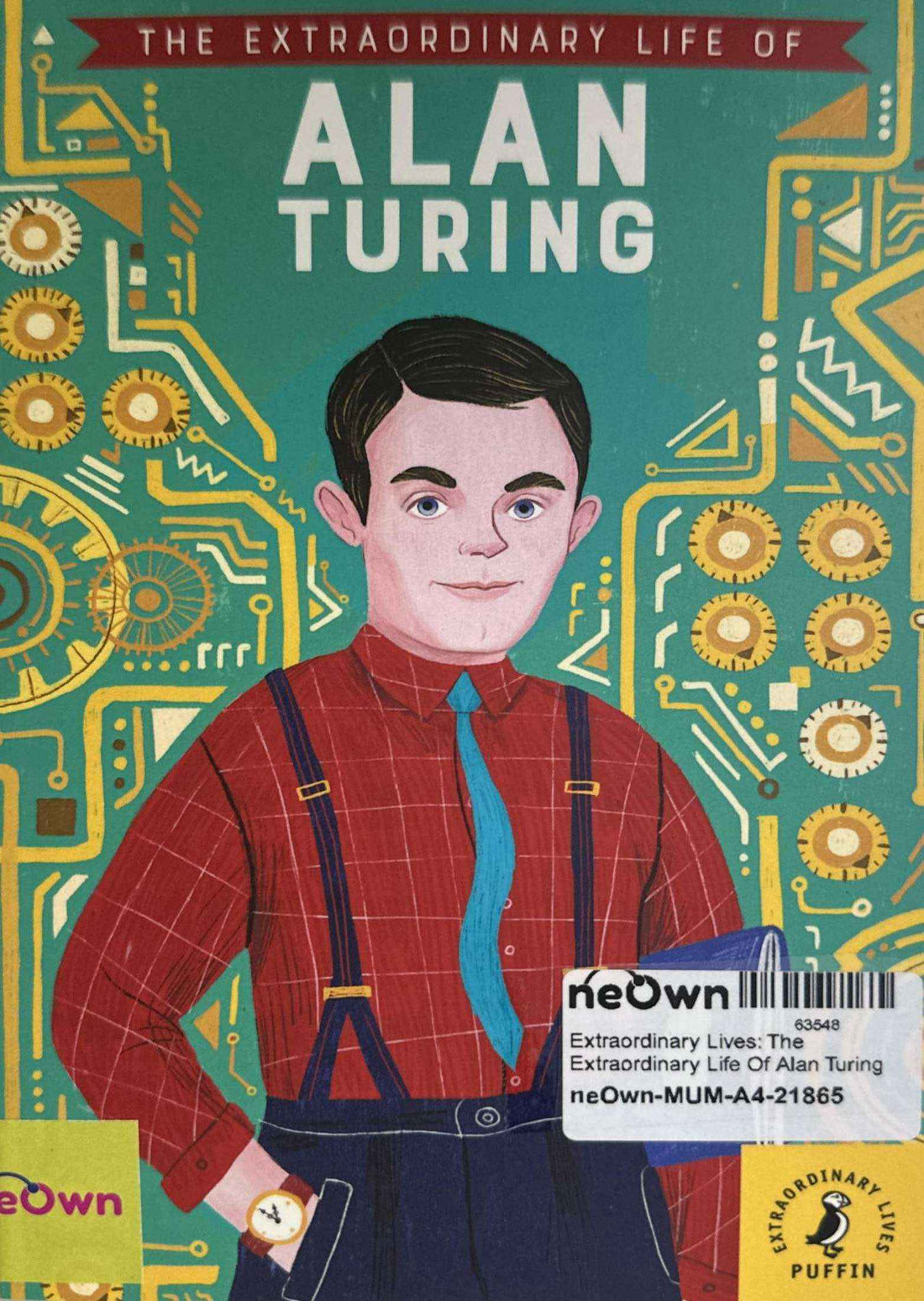 Extraordinary Lives: The Extraordinary Life Of Alan Turing
