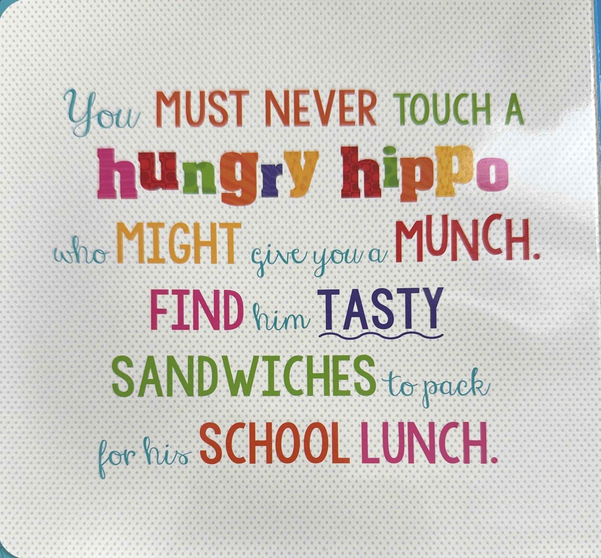 Never Touch: Never Touch A Hungry Hippo!