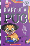 Diary of a Pug #12 Get Well, Pug