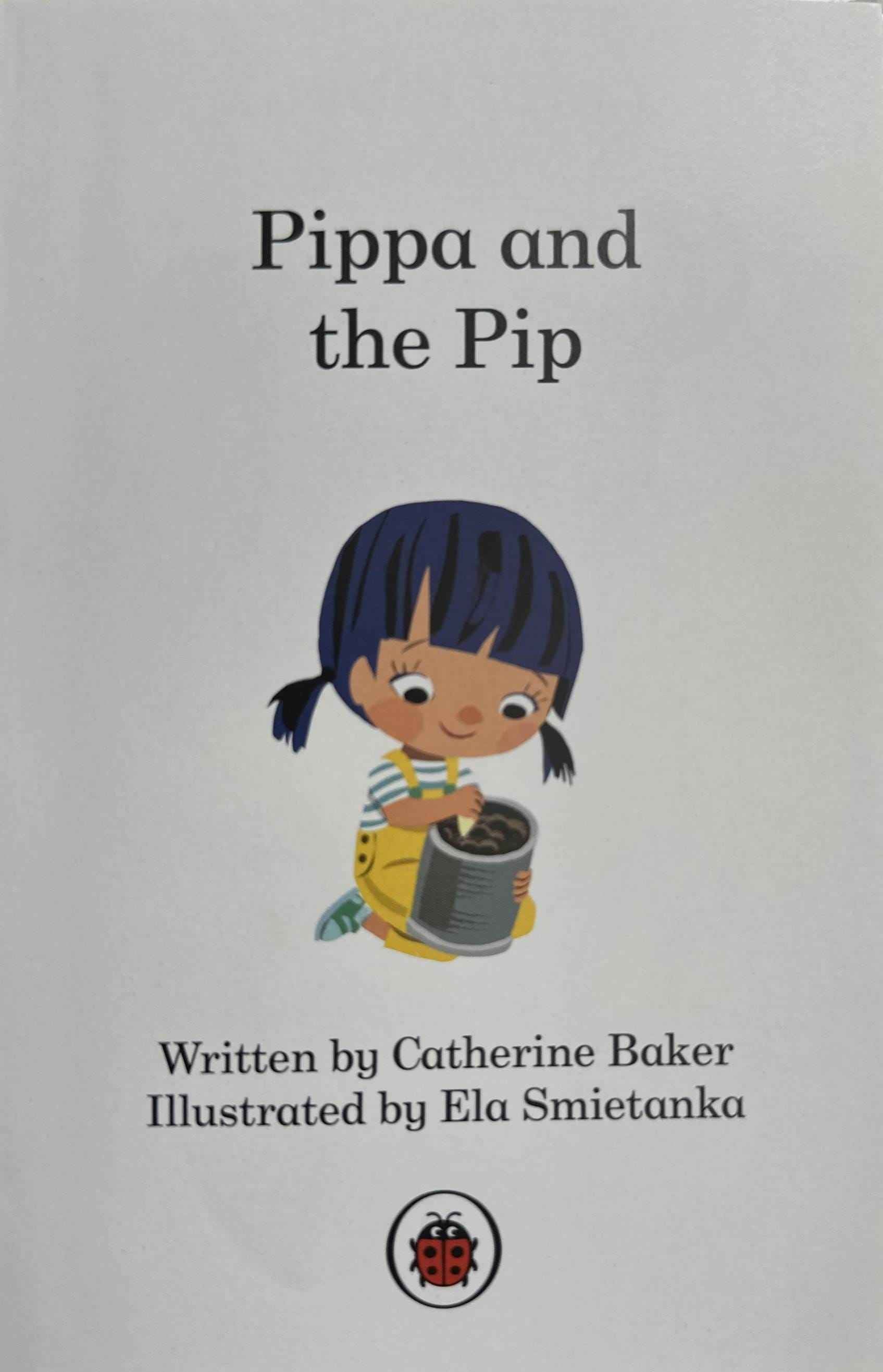 Read it Yourself with Ladybird Level 0: Pippa and the Pip