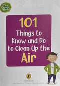 The Green World: 101 Things to Know and Do to Clean Up the Air