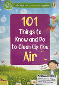 The Green World: 101 Things to Know and Do to Clean Up the Air