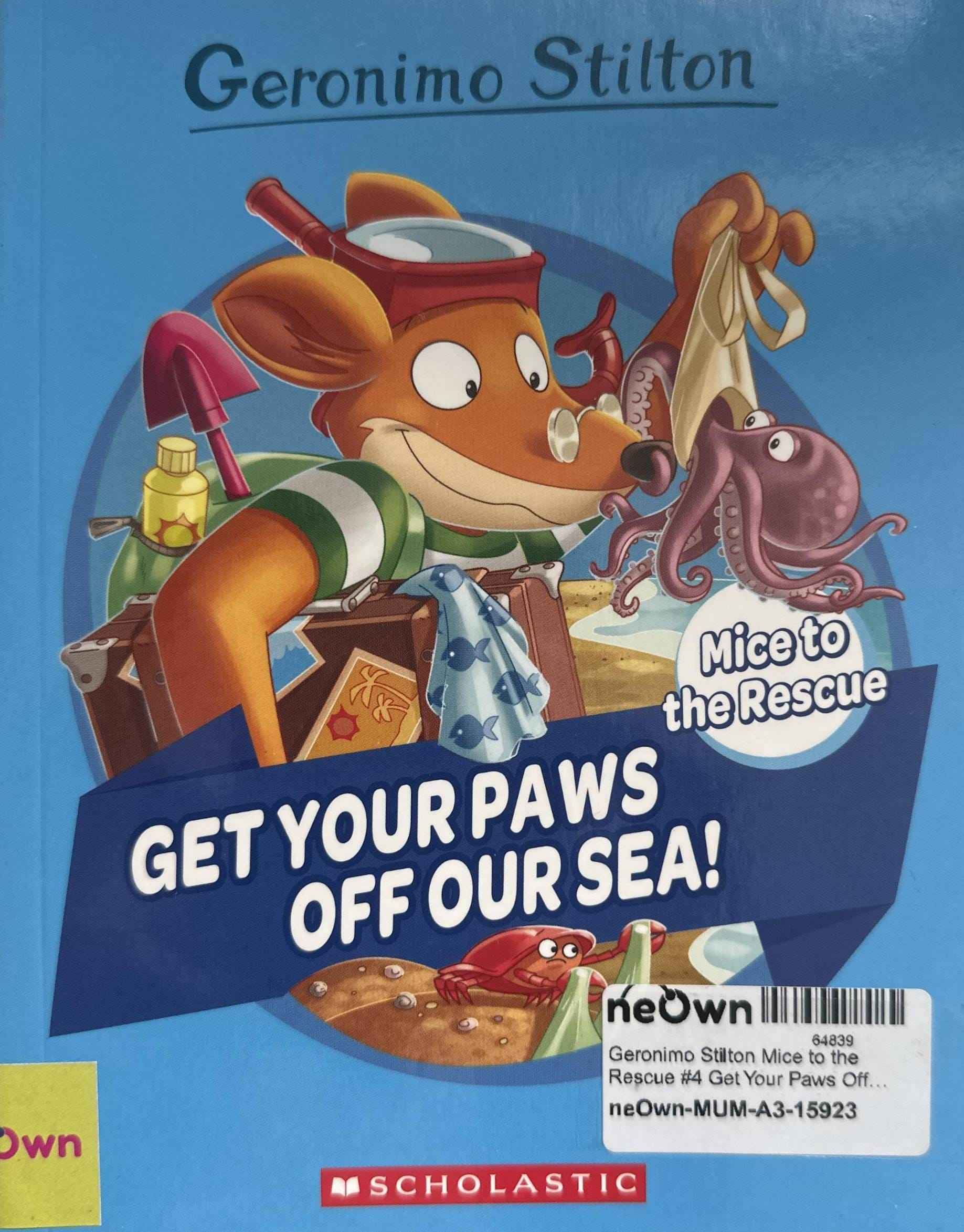Geronimo Stilton Mice to the Rescue #4 Get Your Paws Off Our Sea!