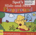 Spot: Spot's Slide-and-Seek: Playground (A Push-and-Pull Adventure)
