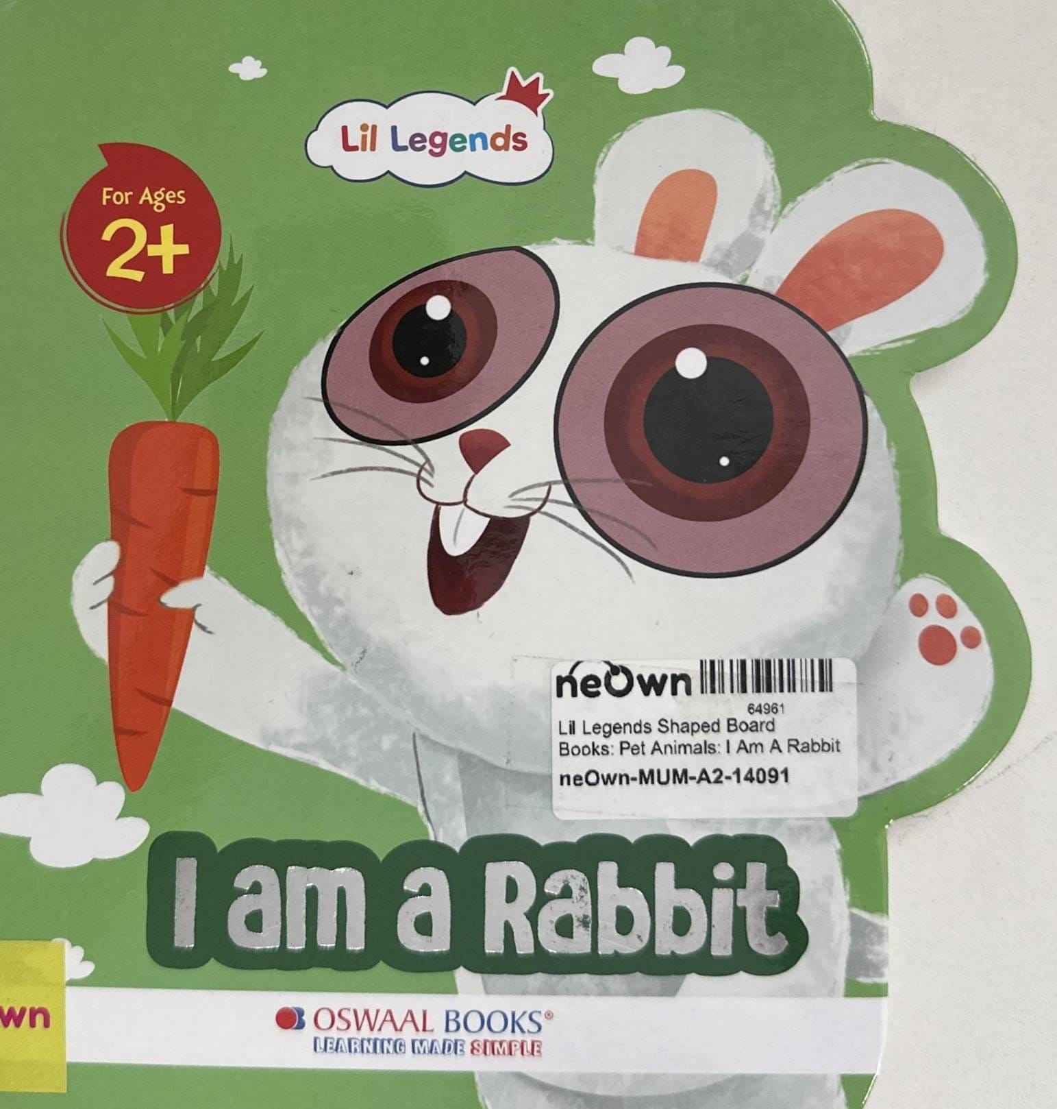 Lil Legends Shaped Board Books: Pet Animals: I Am A Rabbit