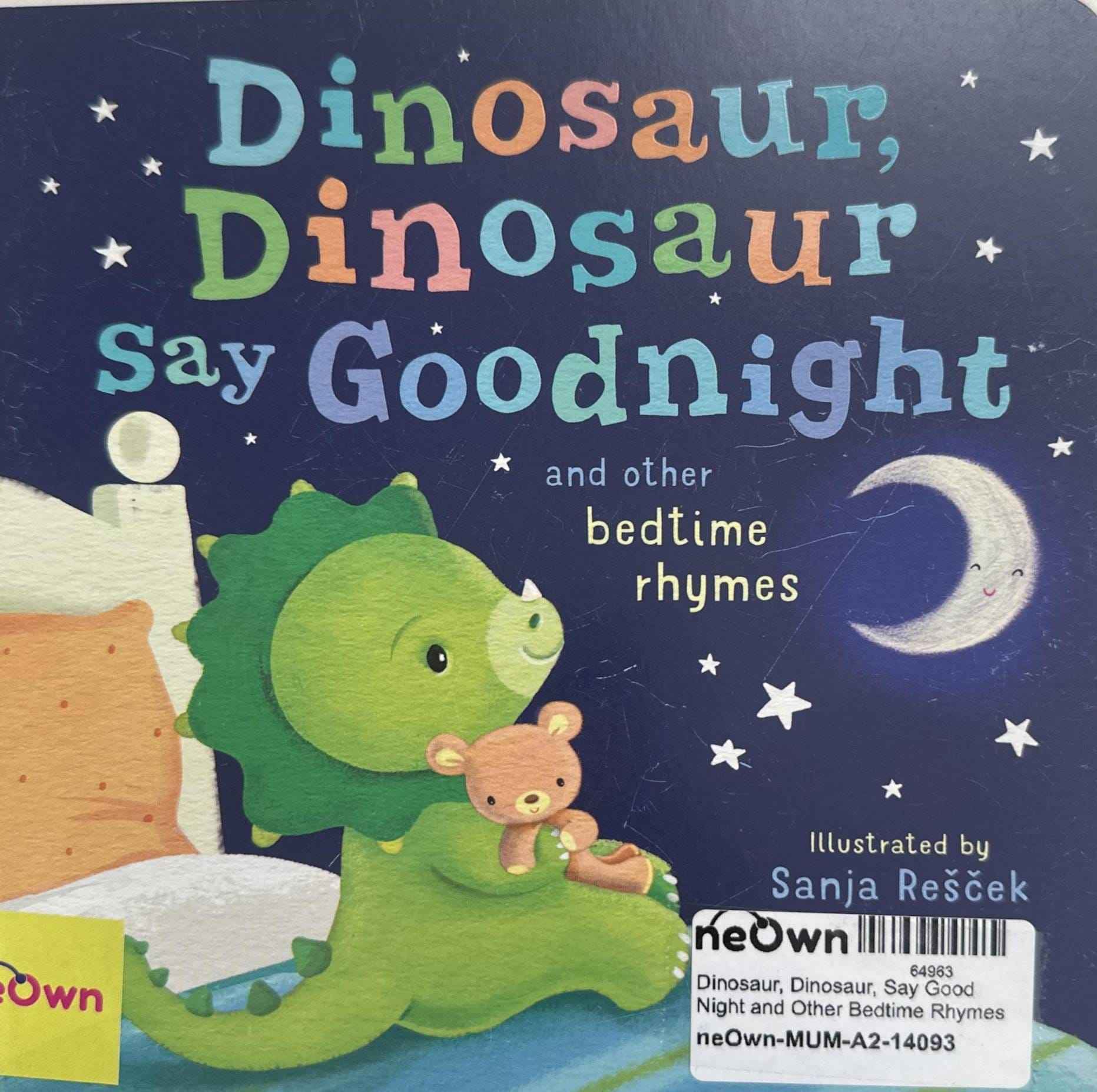 Dinosaur, Dinosaur, Say Good Night and Other Bedtime Rhymes
