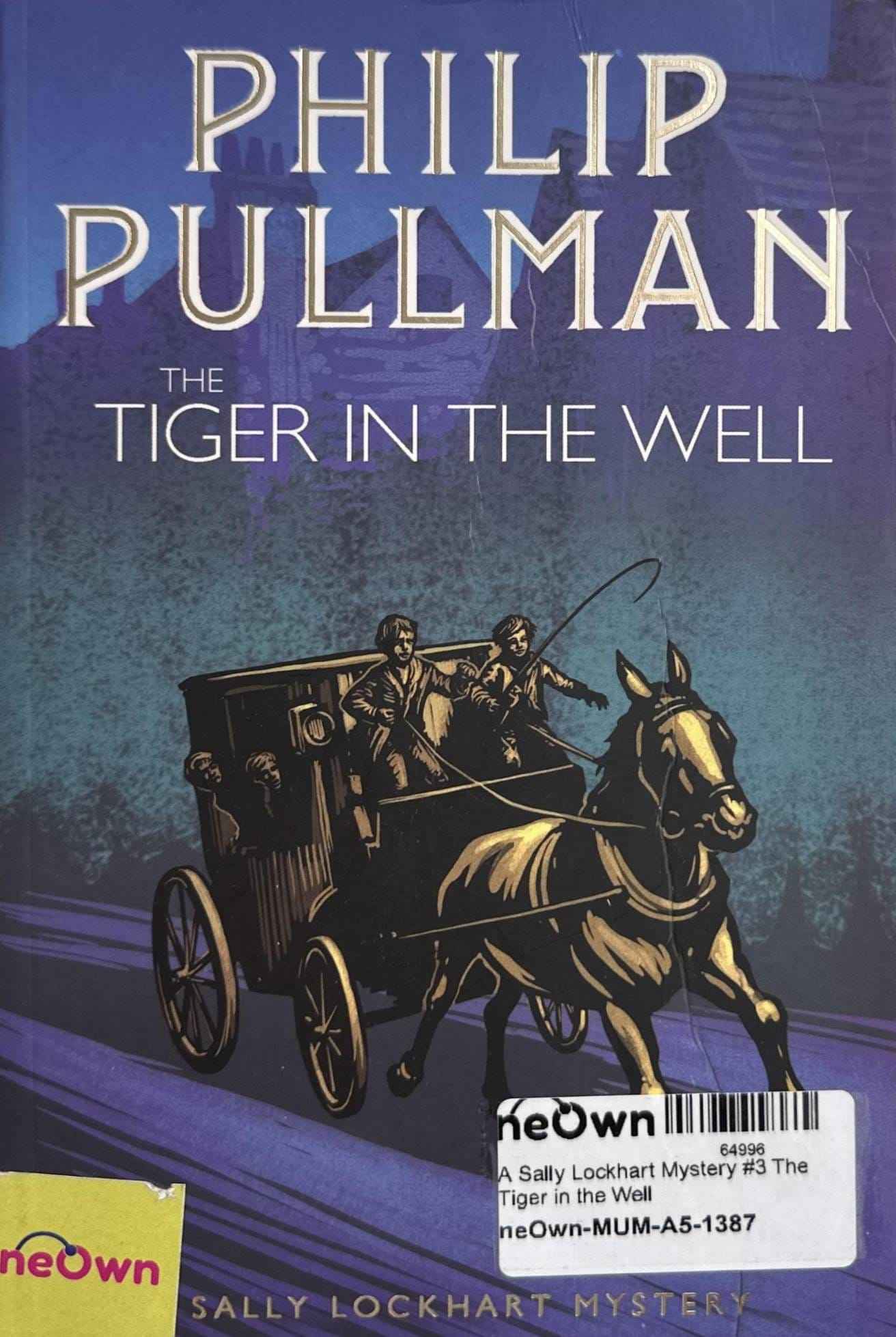 A Sally Lockhart Mystery #3 The Tiger in the Well