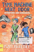 The Time Machine Next Door: Inventors and Dinosaurs