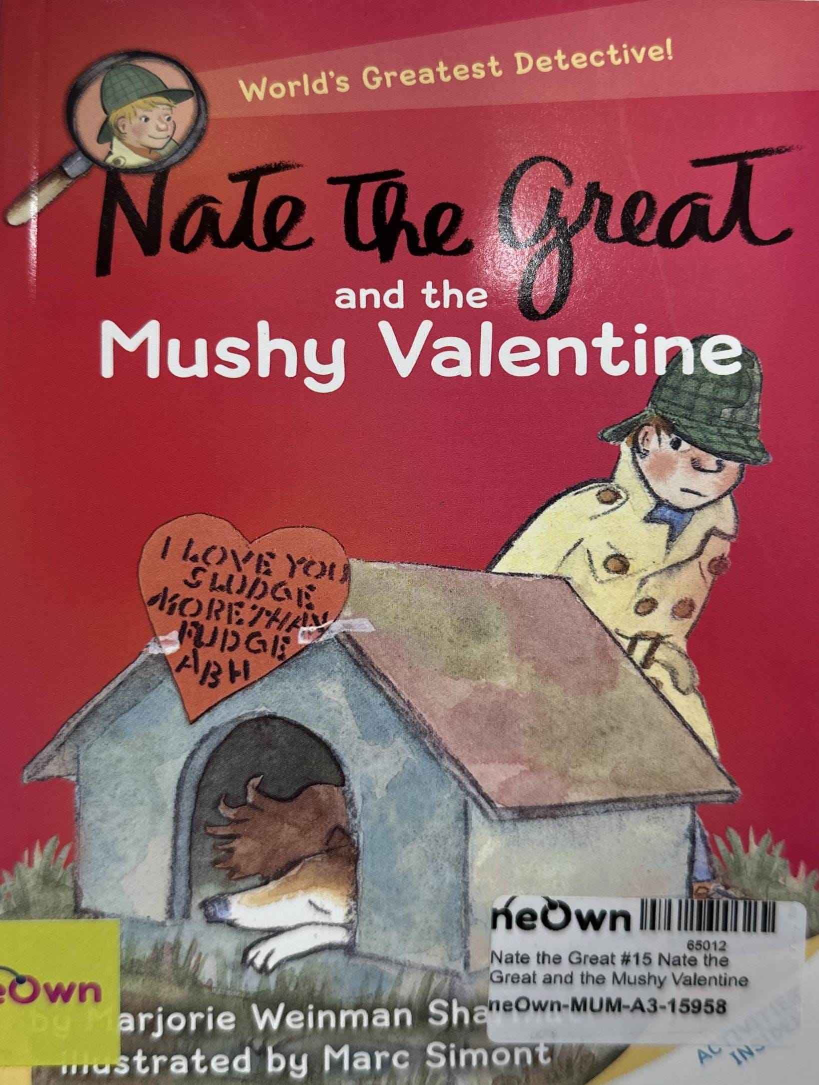 Nate the Great #15 Nate the Great and the Mushy Valentine