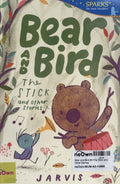 Bear and Bird #4 The Stick and Other Stories