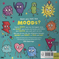 Meet the Moods: How to Understand Your Feelings
