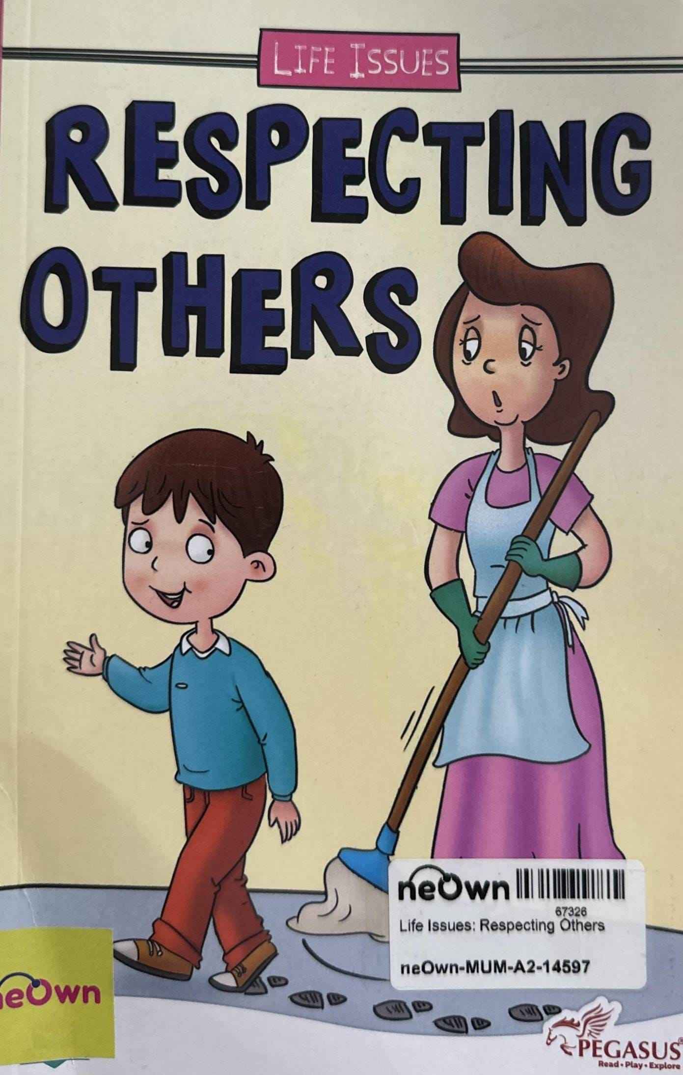 Life Issues: Respecting Others