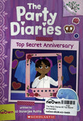 The Party Diaries #3 Top Secret Anniversary