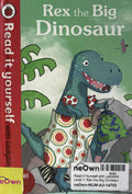 Read it Yourself with Ladybird Level 1: Rex the Big Dinosaur