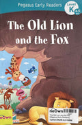 The Old Lion and the Fox (Pegasus Early Readers)