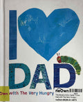 The World of Eric Carle: I Love Dad with The Very Hungry Caterpillar