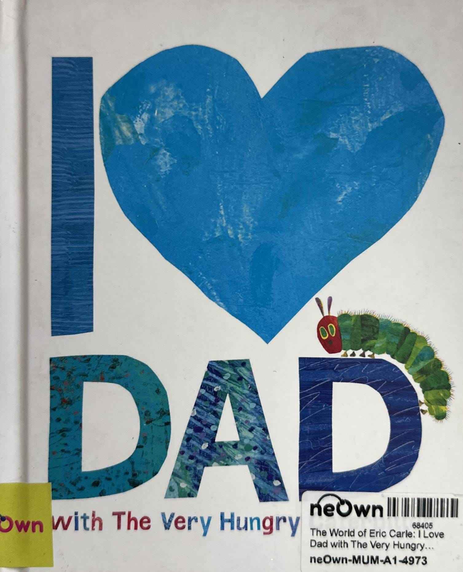 The World of Eric Carle: I Love Dad with The Very Hungry Caterpillar