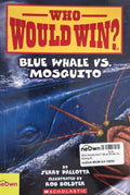 Who Would Win?: Blue Whale Vs. Mosquito