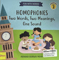 Fun With Words: Homonyms #2 Homophones Two Words, Two Meanings, One Sound