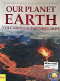 Our Planet Earth: Volcanoes & Earthquakes
