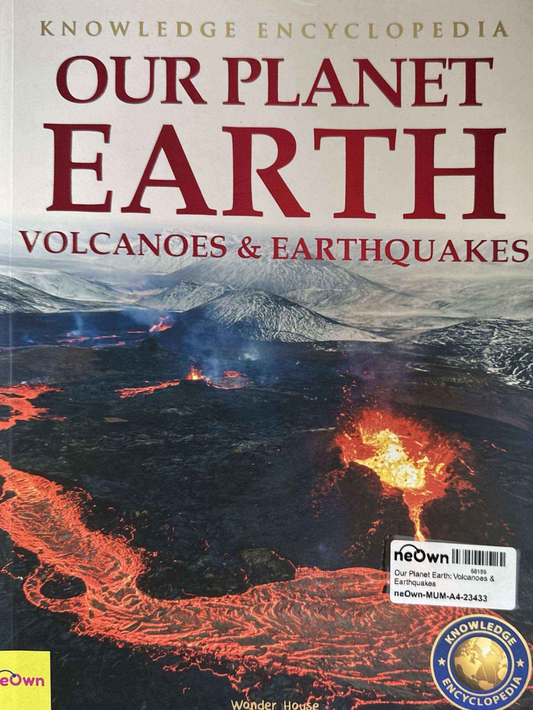 Our Planet Earth: Volcanoes & Earthquakes