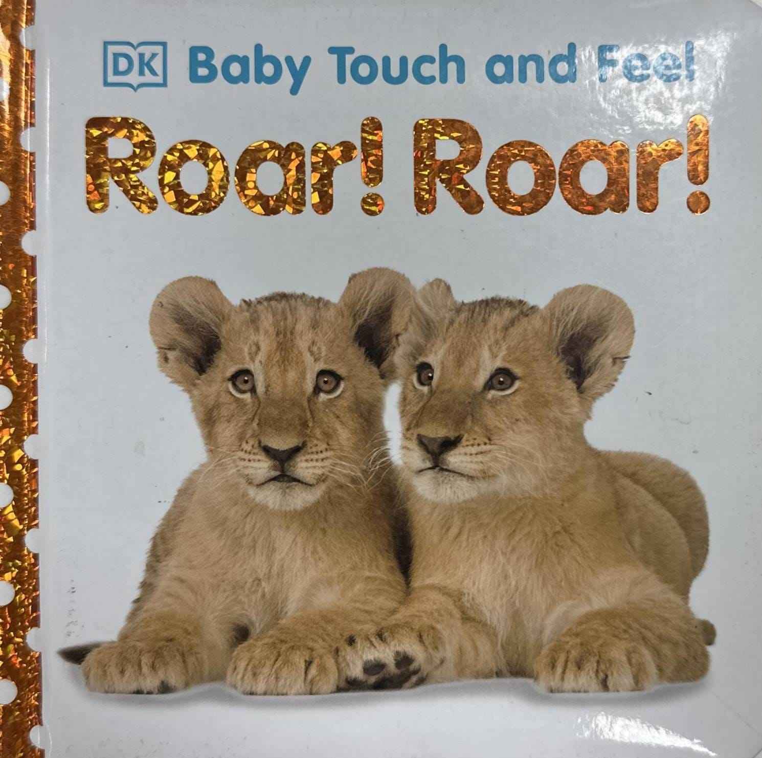 Baby Touch And Feel: Roar! Roar! (Baby Touch And Feel)