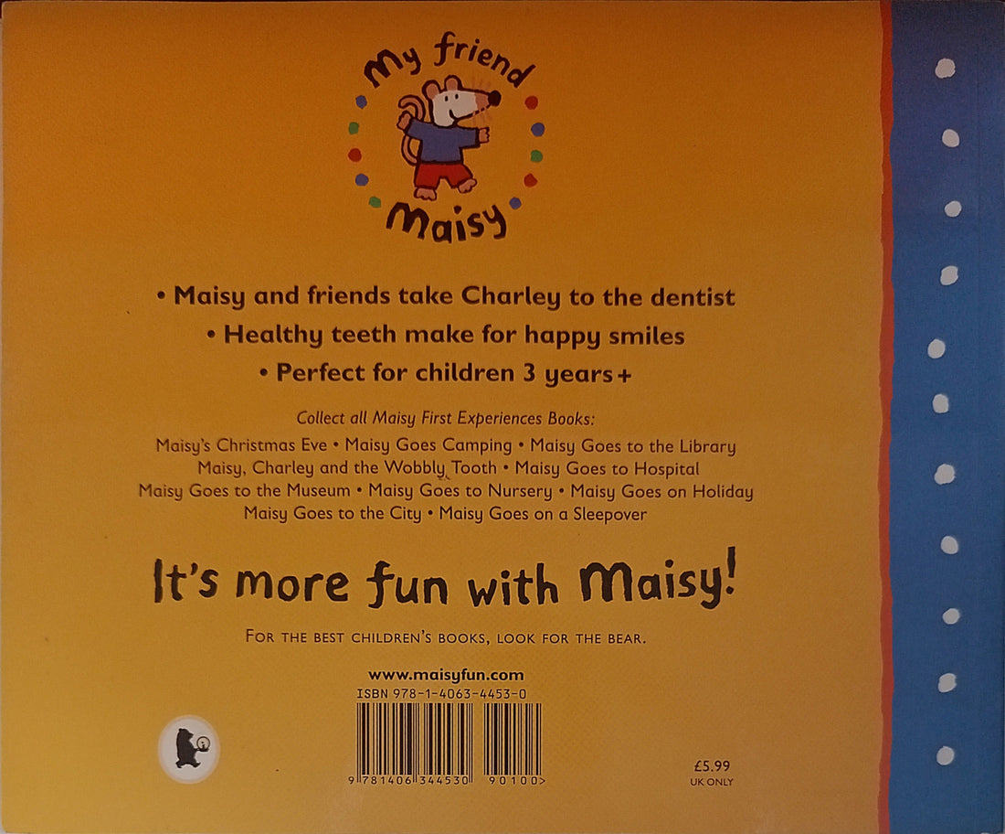 A Maisy First Experinces Book: Maisy, Charley and the Wobbly Tooth