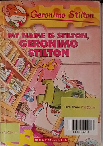 Geronimo Stilton My Name is Stilton Geronimo Stilton