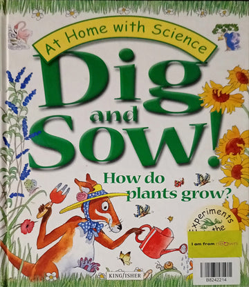 At Home with Science-Dig and Sow ! - How do Plants Grow ?